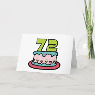 72 Year Old Birthday Cake Card