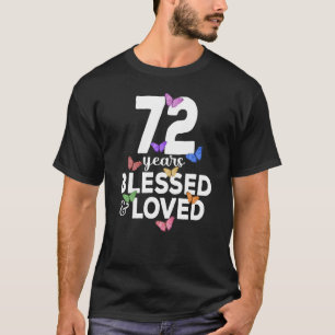 72 Years Blessed And Loved Butterfly 72nd Birthday T-Shirt