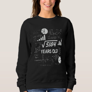 72 Years Old Bday Math Teacher 72nd Birthday Gift Sweatshirt