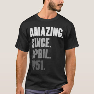 72 Years Old Vintage 1951 April Birthday 72nd Deco T-Shirt