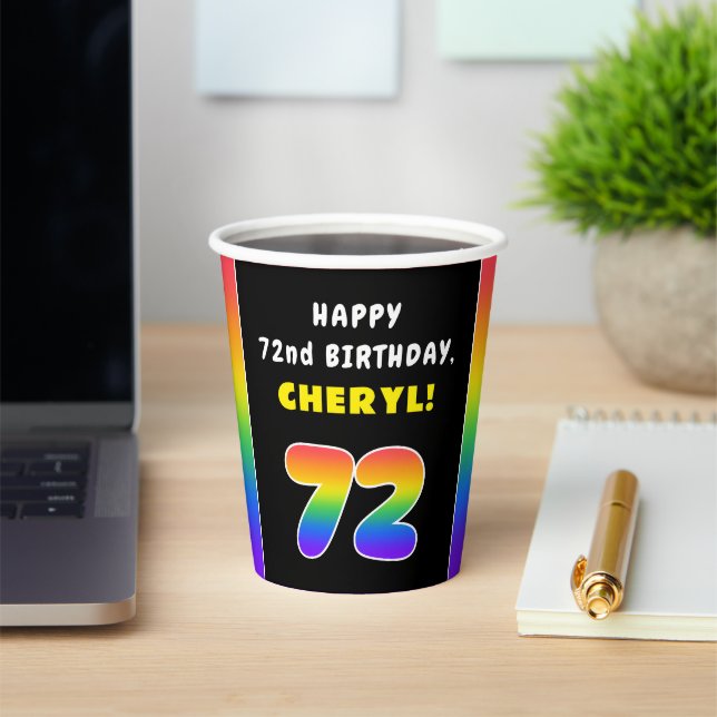 72nd Birthday: Colourful Rainbow # 72, Custom Name Paper Cups (Insitu)
