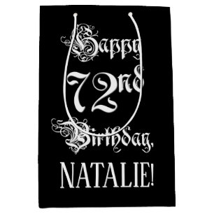 72nd Birthday: Fancy, Elegant Script + Custom Name Medium Gift Bag