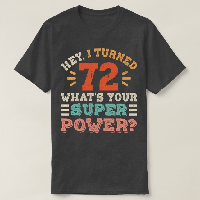 72nd Birthday T-Shirt (Design Front)