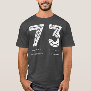 73 Best Regards Morse Translation CW radio T-Shirt