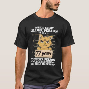 73 Year Old Birthday Men Women Funny Stressed Cat T-Shirt
