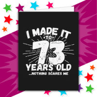 73 Year Old Sarcastic Meme Funny 73rd Birthday