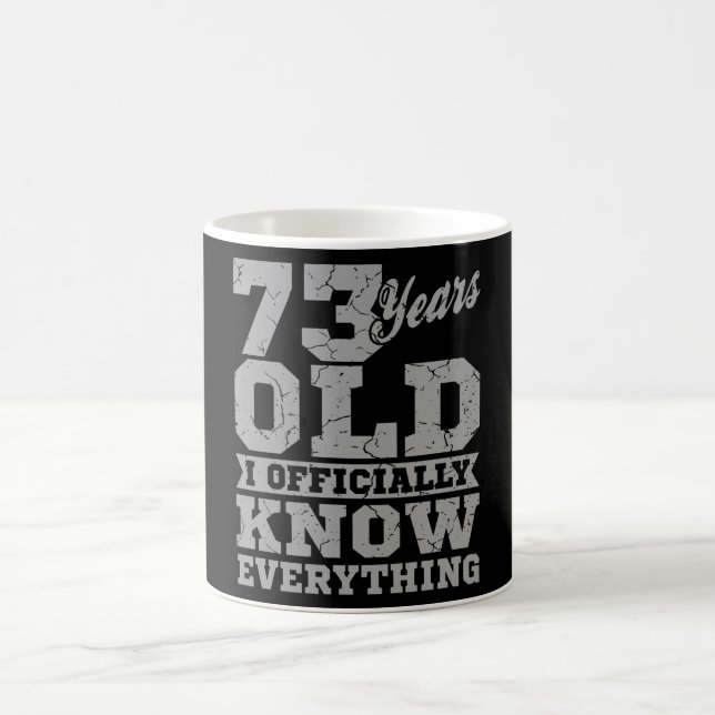 73 YEARS OLD 73 Birthday Gift Dad Knows Everything Coffee Mug (Center)