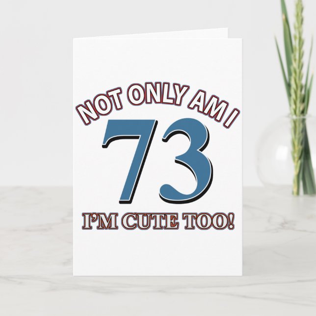 73 years Old birthday designs Card (Front)