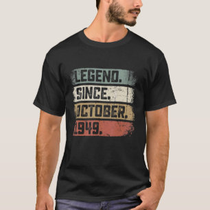 73 Years Old Legend Since October 1949 73rd Birth T-Shirt