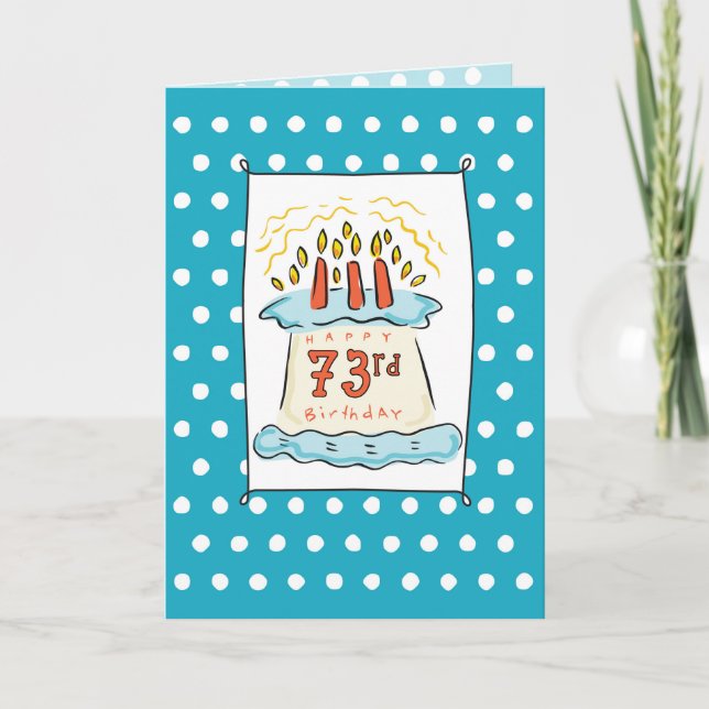 73rd Birthday Cake on Blue Teal with Dots Card (Front)
