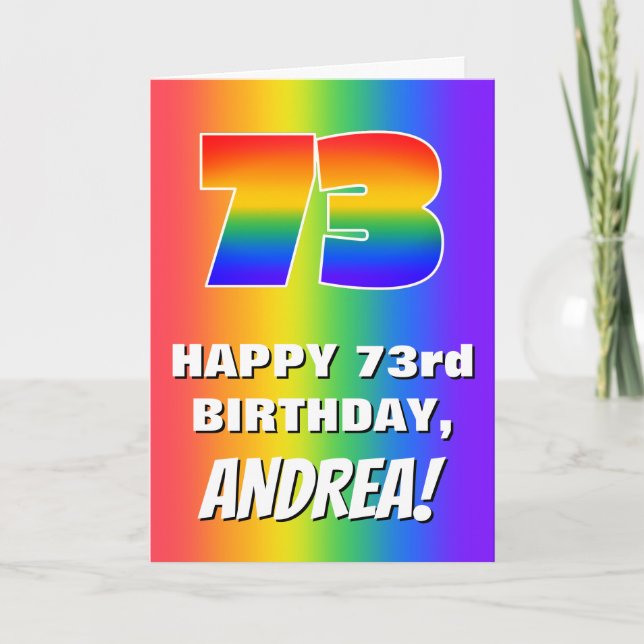 73rd Birthday: Colourful, Fun Rainbow Pattern # 73 Card (Front)