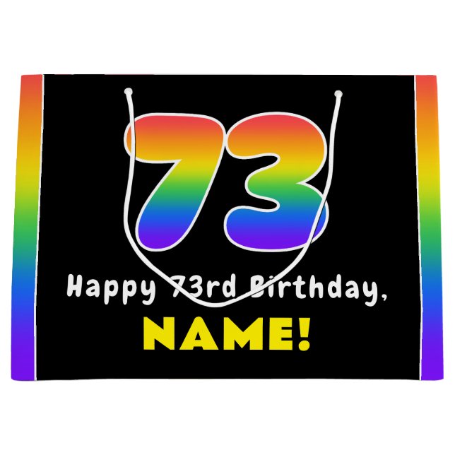 73rd Birthday: Colourful Rainbow # 73, Custom Name Large Gift Bag (Front)
