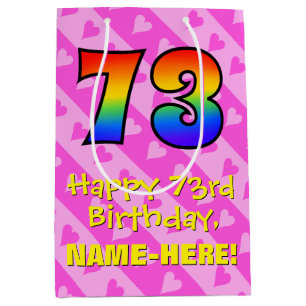 73rd Birthday: Fun Pink Hearts Stripes; Rainbow 73 Medium Gift Bag