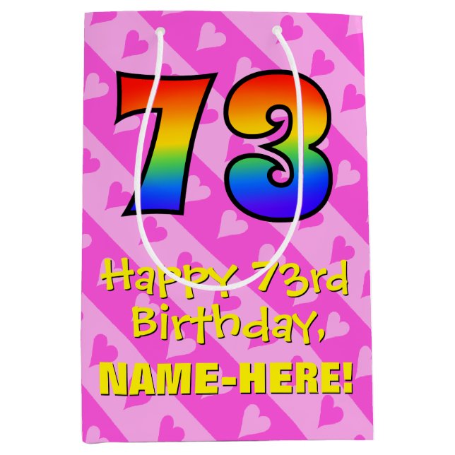 73rd Birthday: Fun Pink Hearts Stripes; Rainbow 73 Medium Gift Bag (Front)