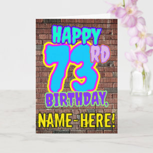 73rd Birthday - Fun, Urban Graffiti Inspired Look  Card