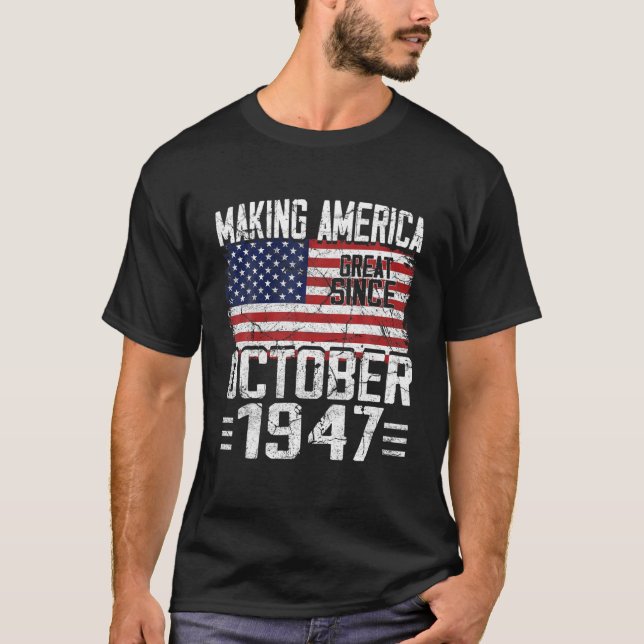 73rd Birthday Gift October 1947 American Flag 73 Y T-Shirt (Front)