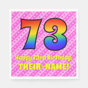 73rd Birthday: Pink Stripes & Hearts, Rainbow # 73 Napkin