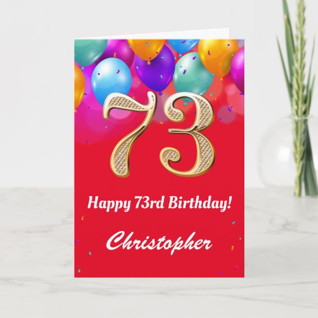 73rd Birthday Red and Gold Colourful Balloons Card (Front)