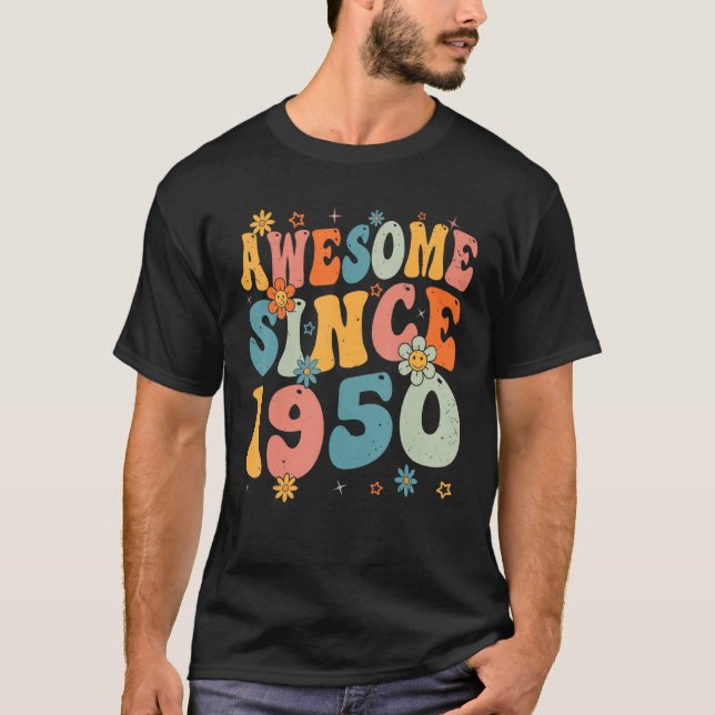 73th Birthday Awesome Since 1950 73 Years Old Retr T-Shirt (Front)