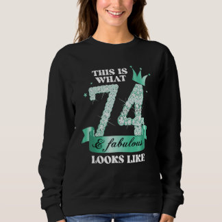 74 & Fabulous I Turquoise Black Party Group Photo Sweatshirt