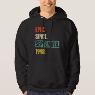 74 Year Old 74th Birthday Bday Epic Since Septemb Hoodie