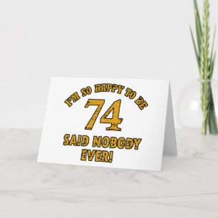 74 years Old birthday designs Card
