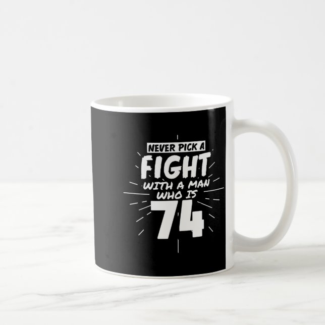 74 Years Old Men 74 Birthday Present Funny Gift  Coffee Mug (Right)