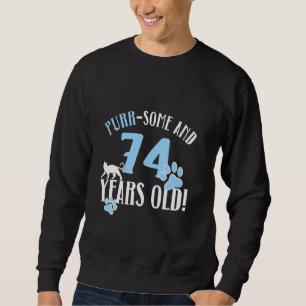 74th Birthday 74 Years Old Cat Mom Cat Lover Birth Sweatshirt