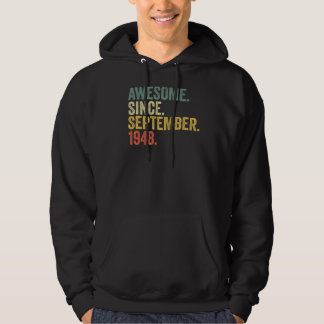 74th Birthday Awesome Since September 1948 74 Year Hoodie