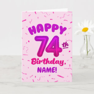 74th Birthday, Balloon Number, Customizable Name Card
