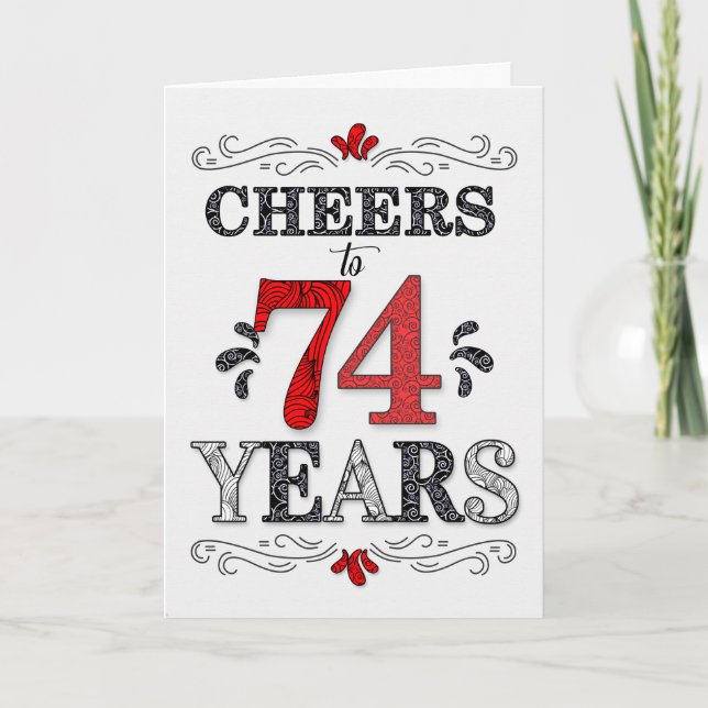 74th Birthday Cheers in Red White Black Pattern Card (Front)