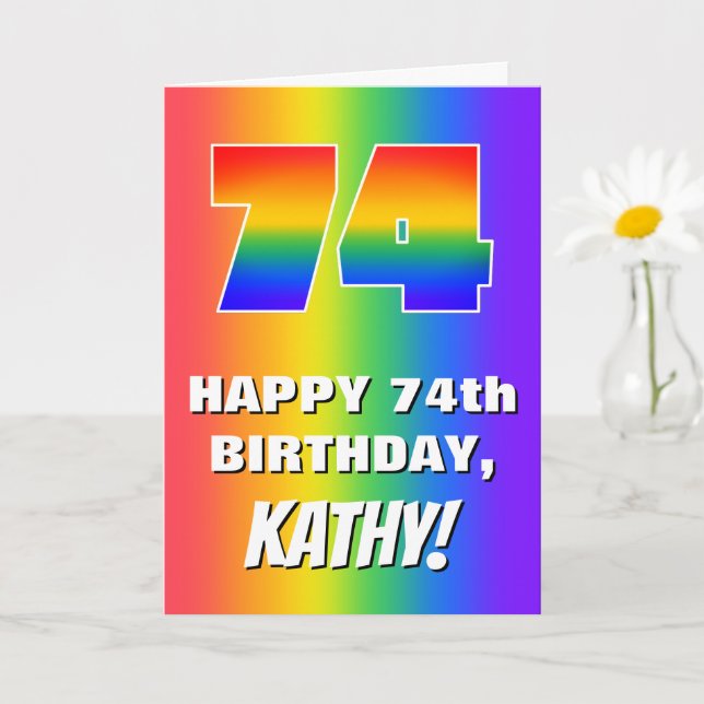 74th Birthday: Colourful, Fun Rainbow Pattern # 74 Card (Small Plant)