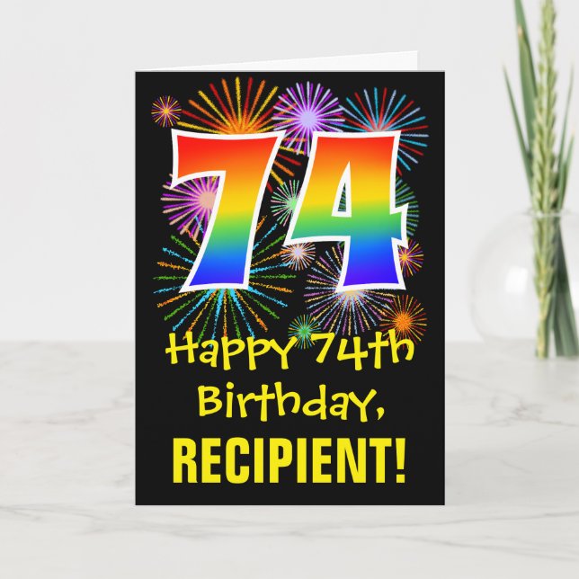 74th Birthday: Fun Fireworks Pattern + Rainbow 74 Card (Front)