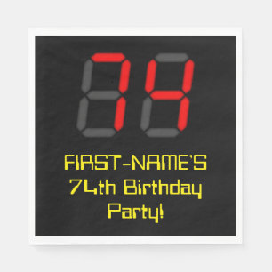 74th Birthday: Red Digital Clock Style "74" + Name Napkin