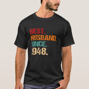 74th Wedding Anniversary Best Husband Since 1948 T-Shirt