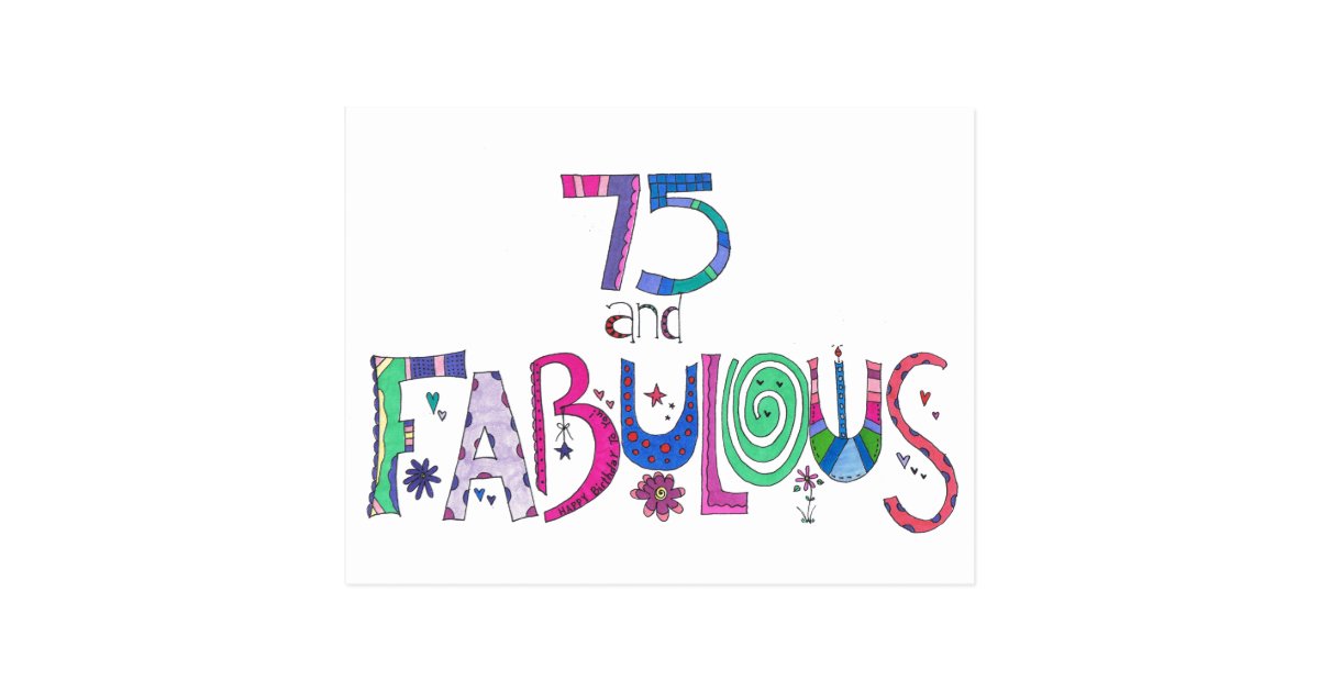 75 and fabulous 75th birthday postcard Zazzle.ca