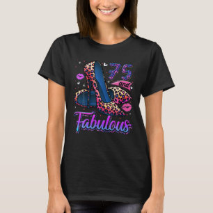 75 And Fabulous High Heels Stepping Into My 75th T-Shirt