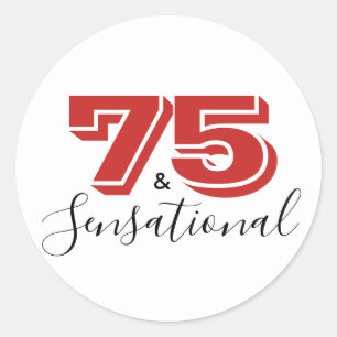 75 & SENSATIONAL Black & Red 75th Birthday Modern Classic Round Sticker