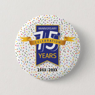 75 th ANNIVERSARY Design 2 Inch Round Button