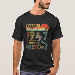 75 Year Old Birthday Gift Vintage Classic Born In T-Shirt