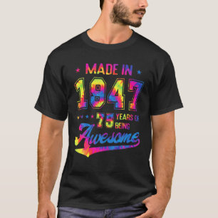 75 Year Old Gift Born In 1947 Tie Dye 75Th Birthda T-Shirt