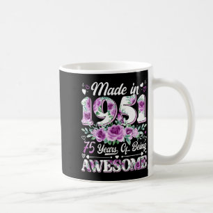 75 year old made in 1951 floral 75th birthday wome coffee mug