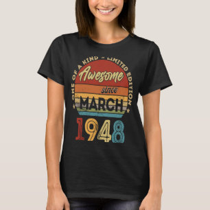 75 Year Old March 1948 75th Birthday 2 T-Shirt