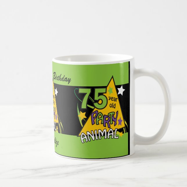 75 Year Old Party Animal - 75th Birthday Coffee Mug (Right)