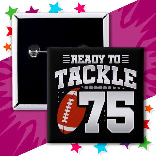 75 Year Old Tackle Football Party 75th Birthday 2 Inch Square Button (Creator Uploaded)
