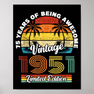 75 Year Old Vintage 1951 Limited Edition 75th Birt Poster