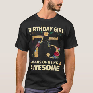 75 Years Old Gifts For Women 75th Birthday Floral  T-Shirt