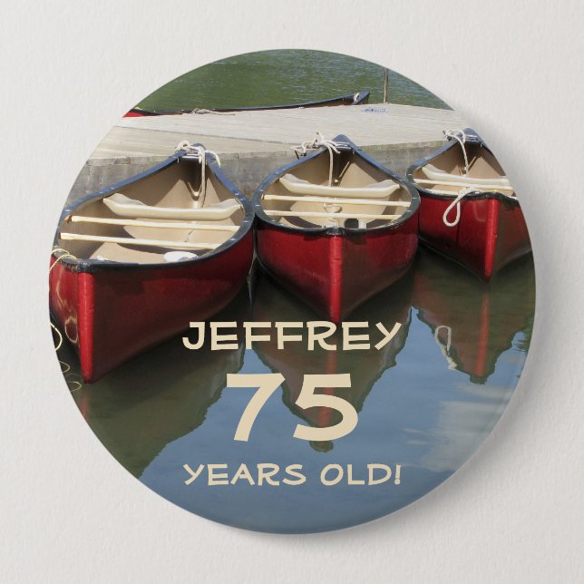75 Years Old, Three Red Canoes Button Pin (Front)
