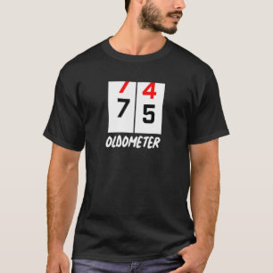 75th Birthday 74 75 Oldometer  Birthday Party T-Shirt