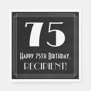 75th Birthday ~ Art Deco Inspired Look "75", Name Napkin